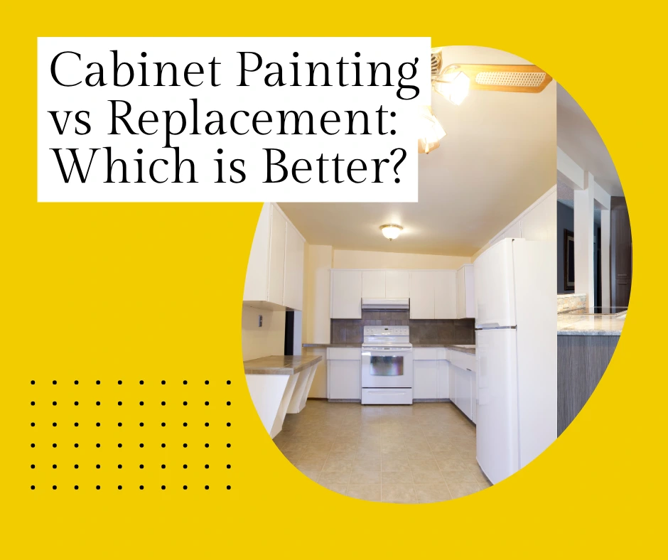 Cabinet Painting vs Replacement Burlington County Cost Analysis